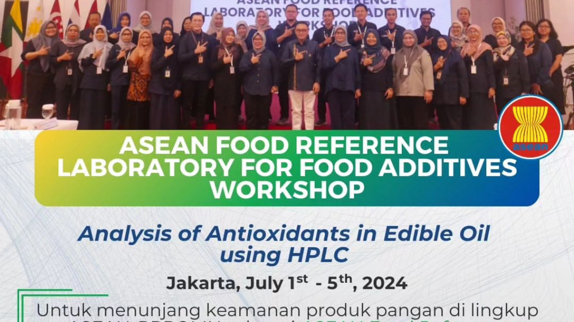 PERAN PPPOMN MENUNJANG KEAMANAN PANGAN DI ASEAN