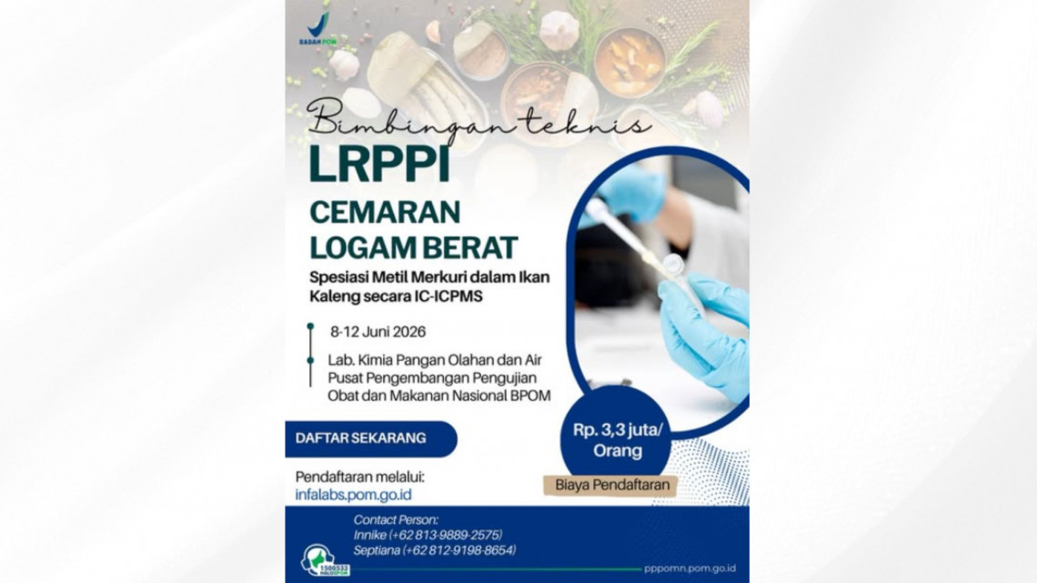 Bimbingan Teknis LRPPI Cemaran Logam Berat  Spesiasi Metil Merkuri dalam Ikan Kaleng secara IC ICPMS
